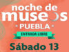 Visita la Casa de los Muñecos, Museo Amparo, Puente de Bubas y más en la Noche de Museos